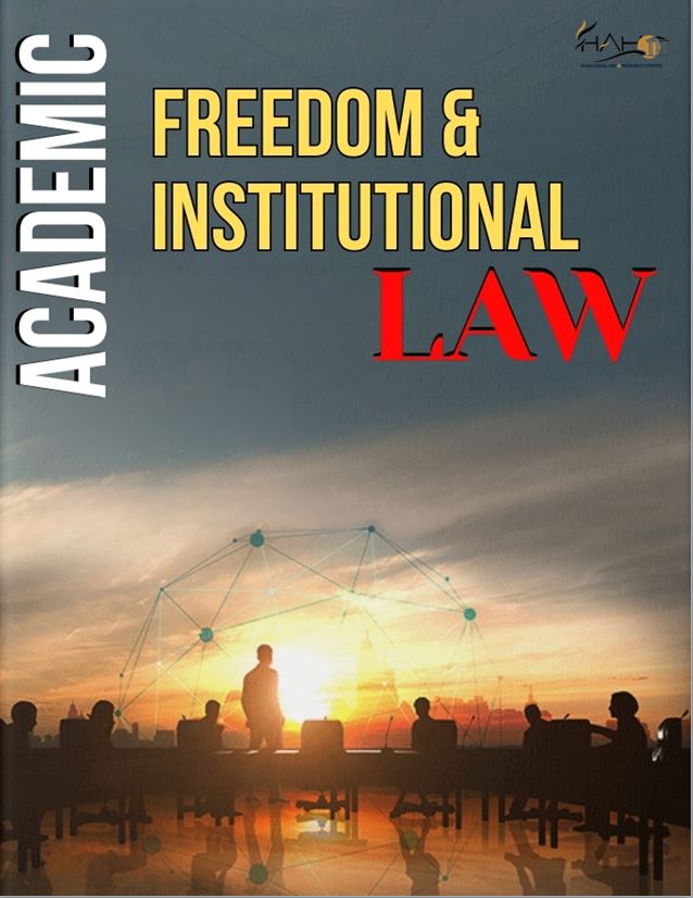 Academic Freedom and Institutional Law: Legal Foundations, Challenges, and Governance in Higher Education