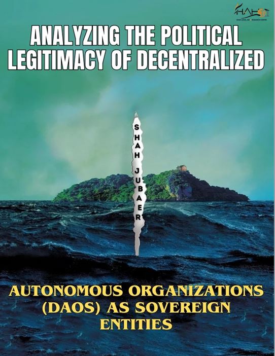 Analyzing the Political Legitimacy of Decentralized Autonomous Organizations (DAOs) as Sovereign Entities