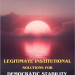 Electoral Integrity and Democratic Legitimacy: Safeguarding Free and Fair Elections in the Modern Era